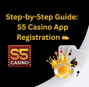 Step by Step Guide S5 Casino App Registration