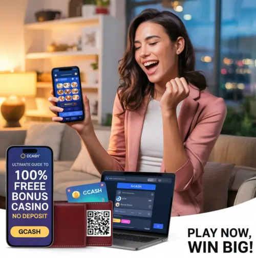 Ultimate Guide to 100 Free Bonus Casino No Deposit GCash in the Philippines